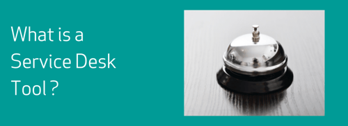 what is a service desk tool