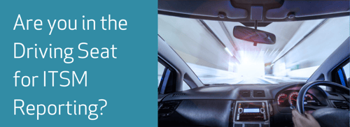ITSM reporting blog driving seat