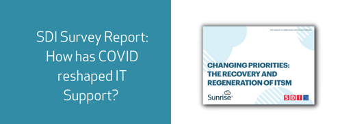 SDI Survey Report: COVID Reshaping IT Support