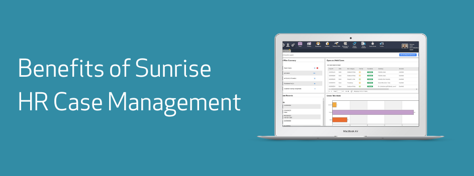 Benefits of Sunrise HR Case Management 