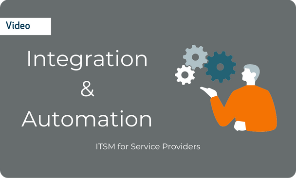 Integration & Automation: ITSM for Service Providers